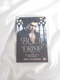 ,,Black Drop" Ada Tulińska