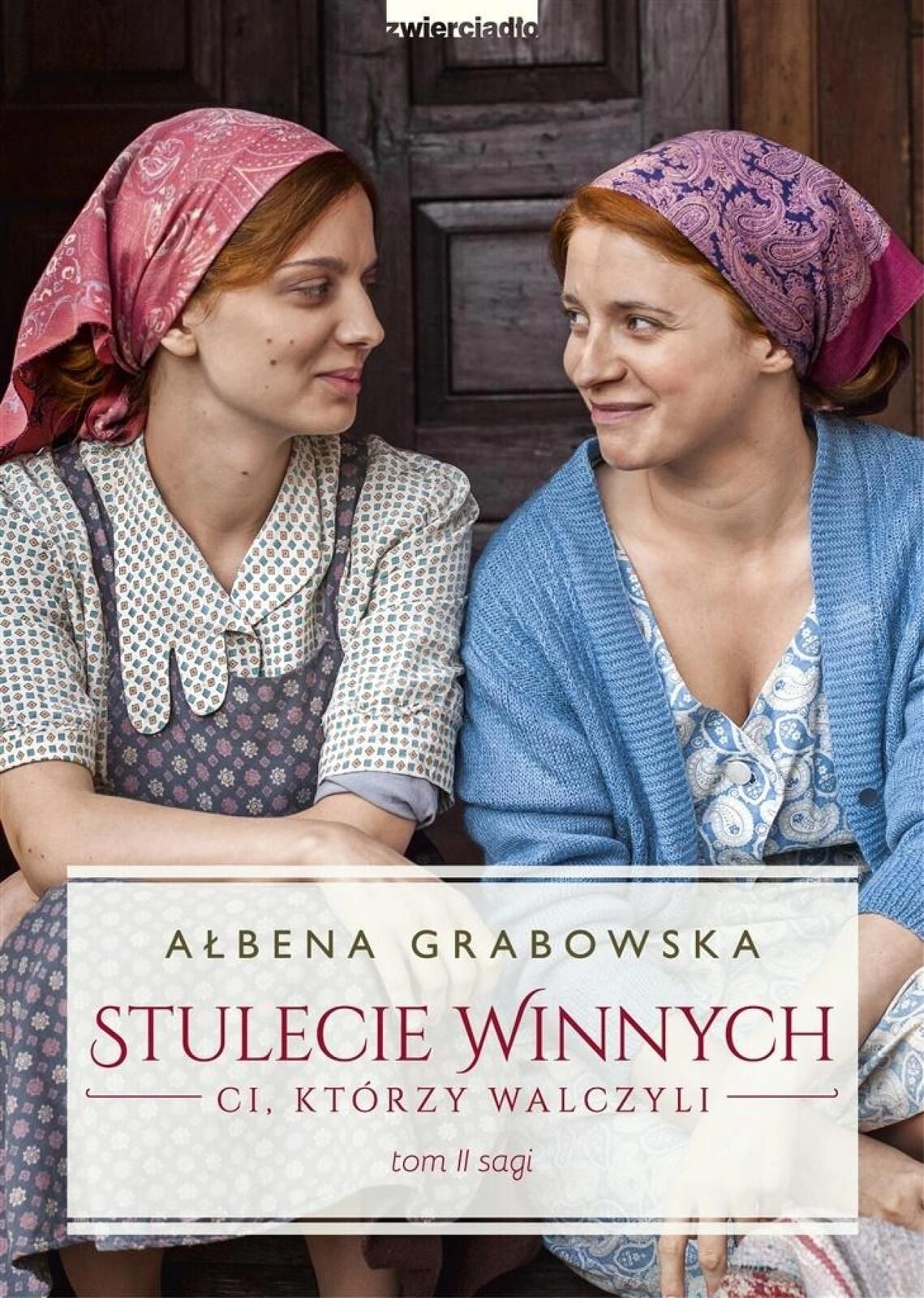 Stulecie Winnych T.2 Ci, którzy walczyli Zwierciadło Ałbena