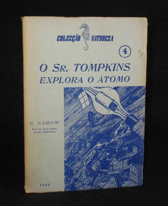 Livro O Sr. Tompkins Explora o Átomo G. Gamow Rómulo de Carvalho