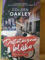 Colleen Oakley- Dostatecznie blisko (stan idealny)