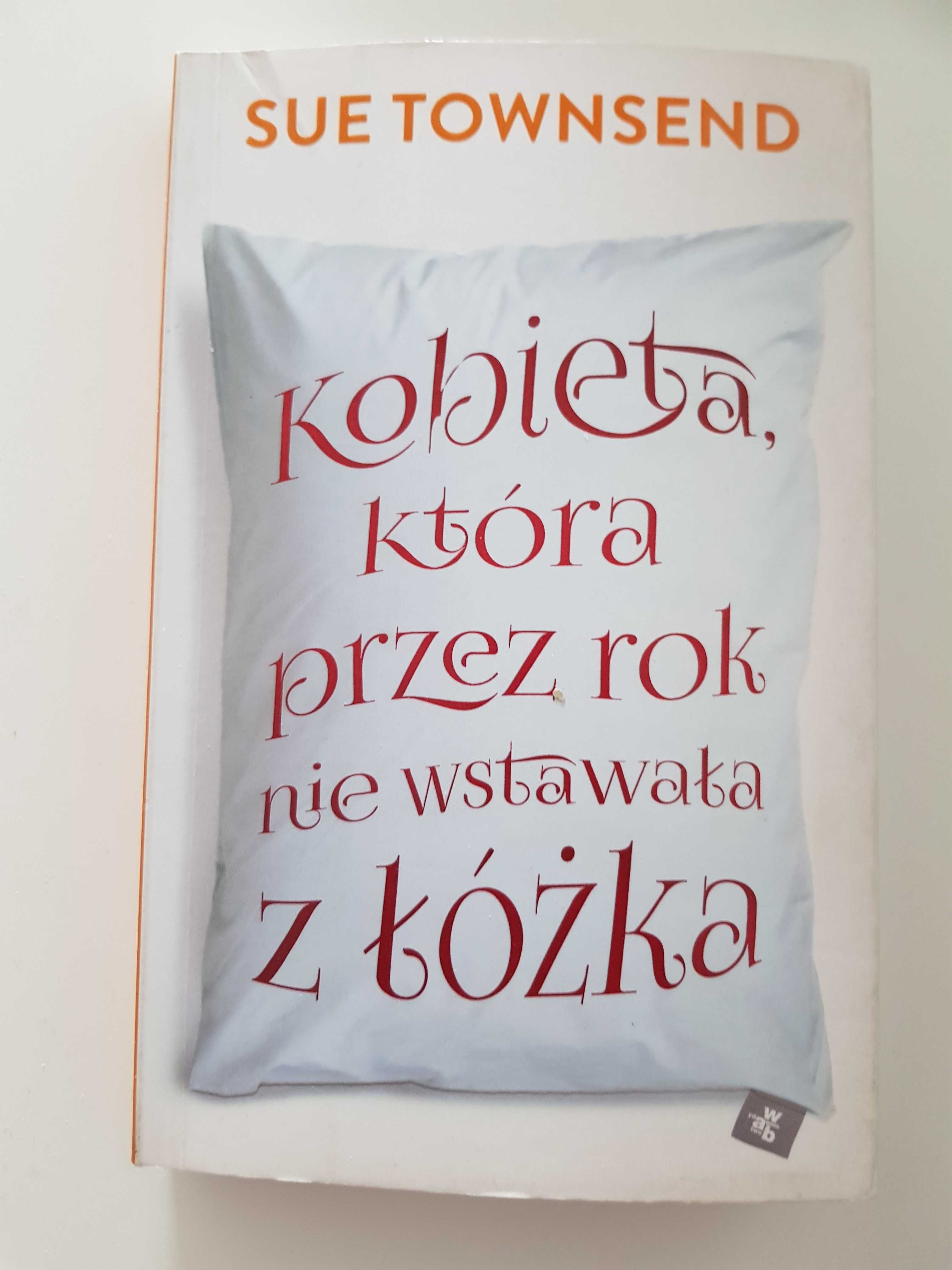 książka Sue Townsend "Kobieta, która przez rok nie wstawała z łóżka"