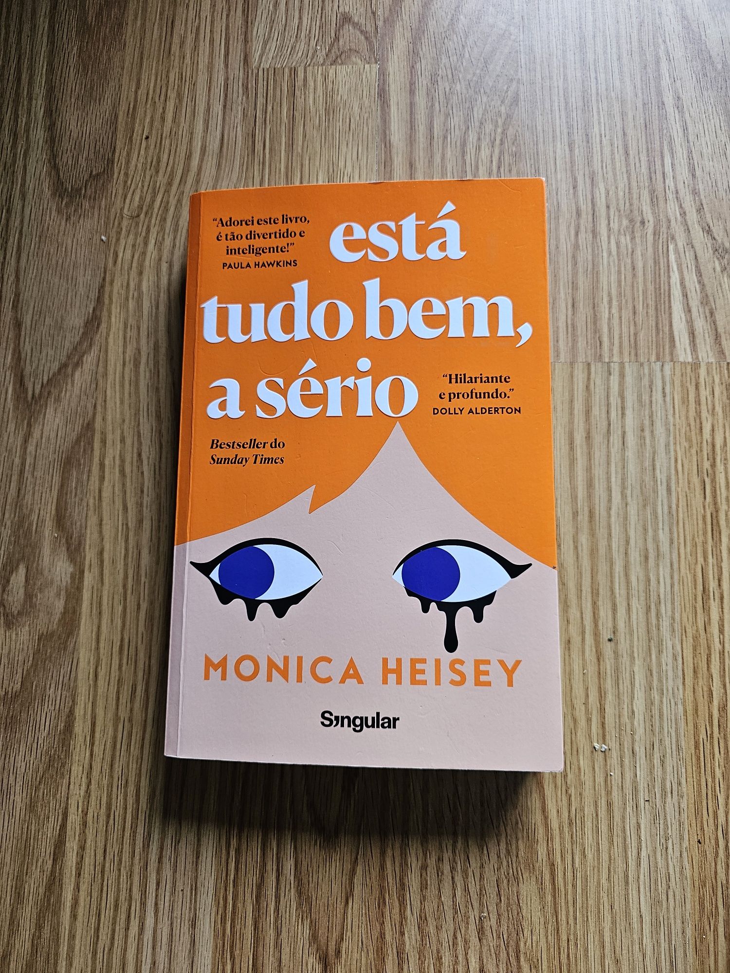 Está Tudo Bem, A sério de Monica Heisey