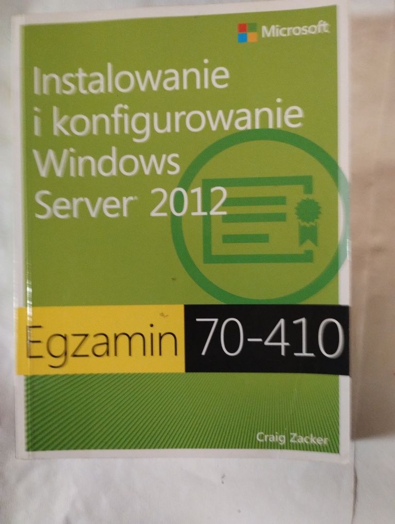 Instalacja i konfiguracja Windows Server 2012. Egzamin 70-410*