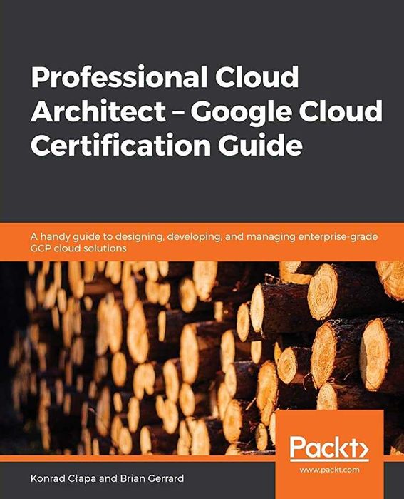Professional Cloud Architect – Google Cloud Certification Guide /tanio