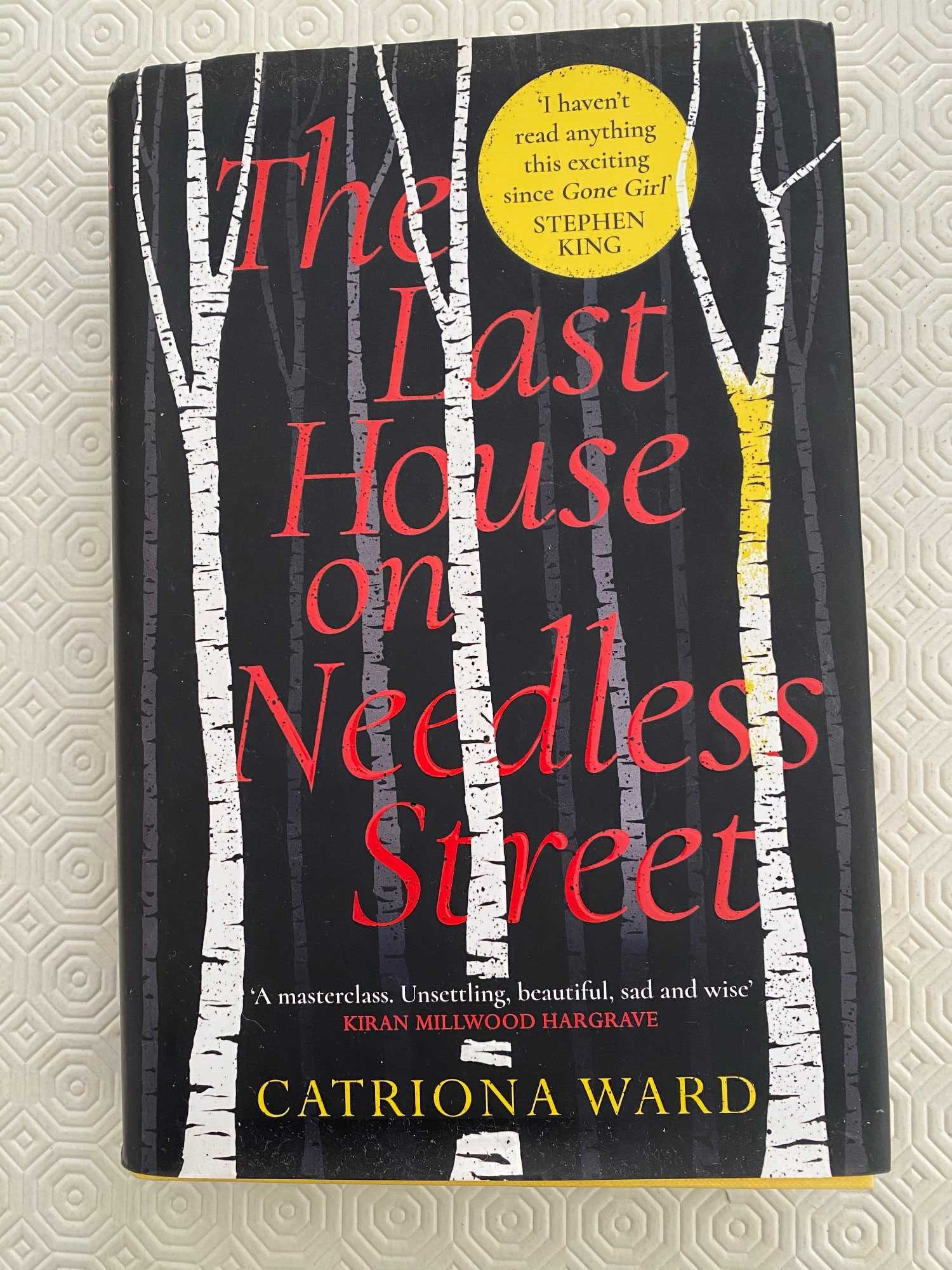 Catriona Ward - The Last House on Needless Street