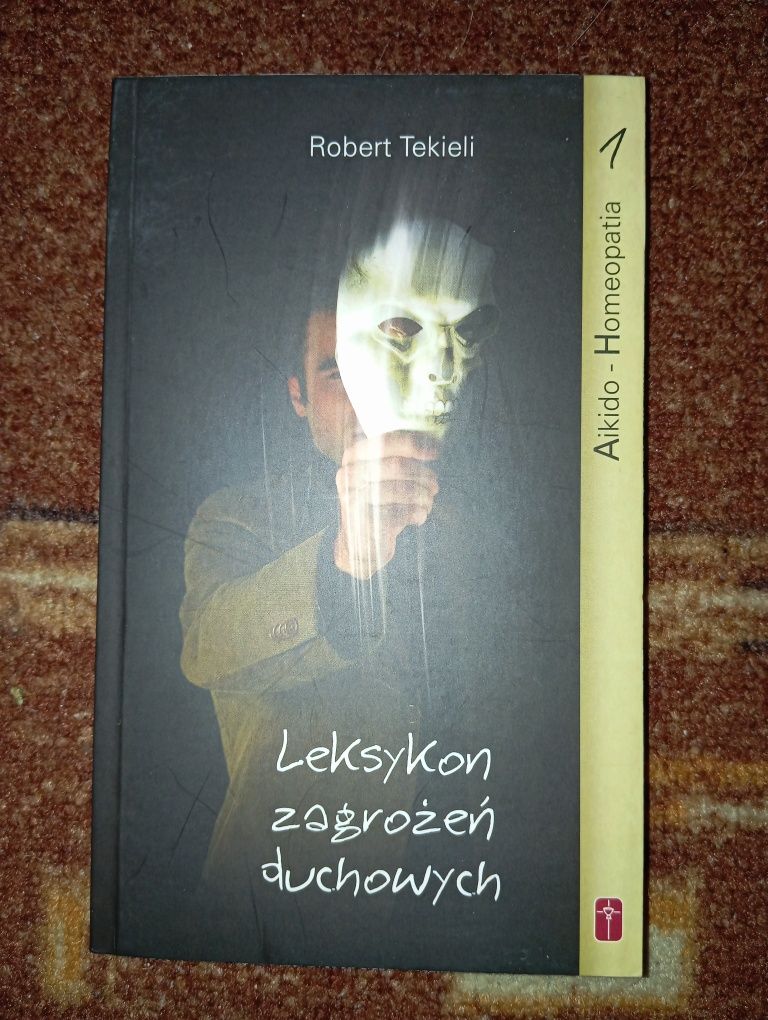 Leksykon zagrożeń duchowych cz. 1 Aikido - Homeopatia