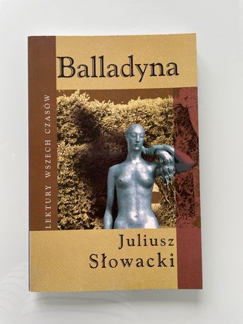 Lektura Balladyna Juliusz Słowacki