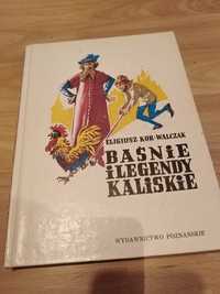 Baśnie i legendy Kaliskie stara Książka