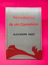 Recordações de um Caminheiro - Alexandre Babo