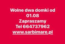 LAST MINUTE Nowe domki, Wolny termin 20-24.07 , 31.07, 01.08