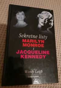 Wendy Leigh "Sekretne listy Marilyn Monroe i Jacqueline Kennedy"