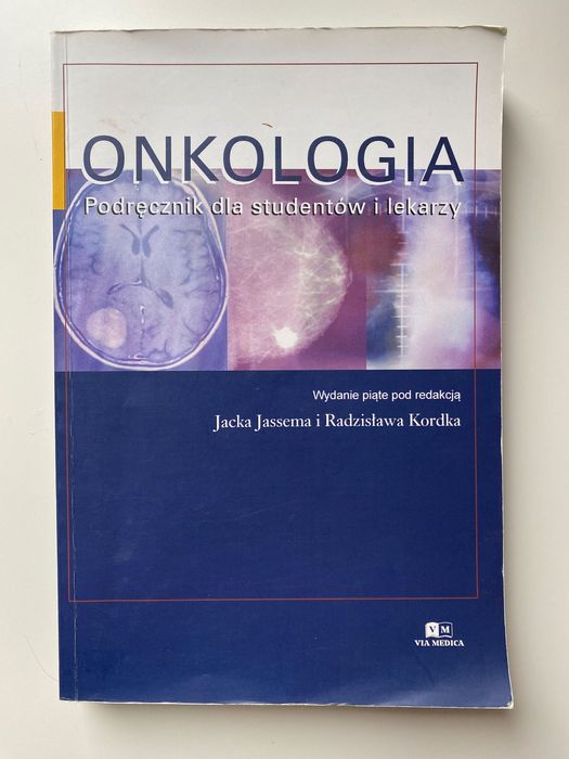 Onkologia. Podręcznik dla studentów i lekarzy Jassema i Kordka
