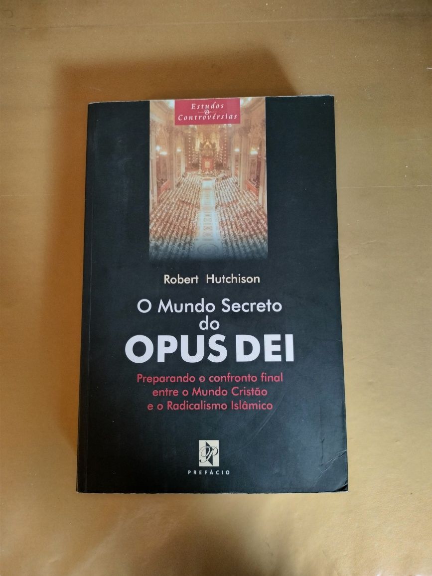 O mundo secreto do Opus Dei (Robert Hutchinson)