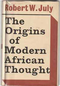 The origins of modern African thought-Robert W. July-Faber and Faber