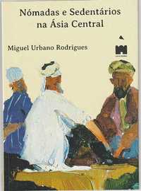 Nómadas e sedentários na Ásia Central-Miguel Urbano Rodrigues
