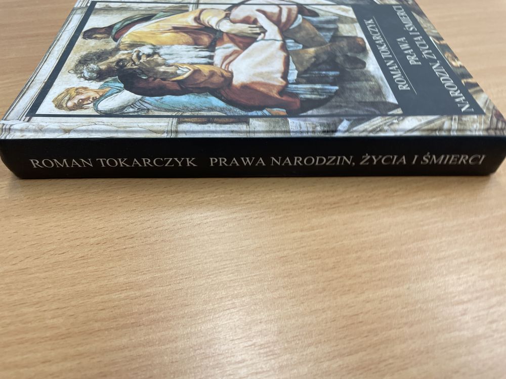 Prawa narodzin życia i śmierci Roman Tokarczyk