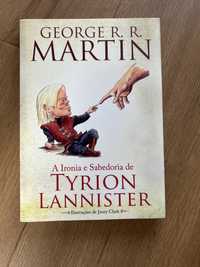 George R. R. Martin - a ironia e Sabedoria de Tyrion Lannister