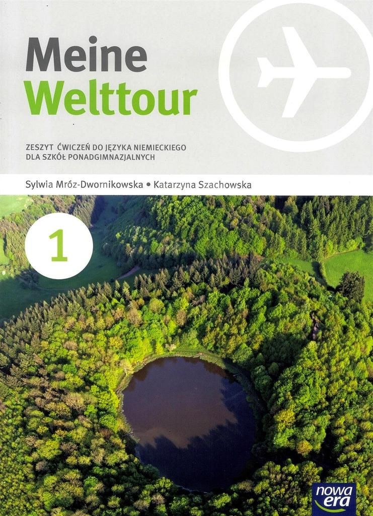 Meine Welttour 1 Język Niemiecki Zeszyt Ćwiczeń Katarzyna Szachowska