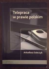 Telepraca w prawie polskim - Arkadiusz Sobczyk