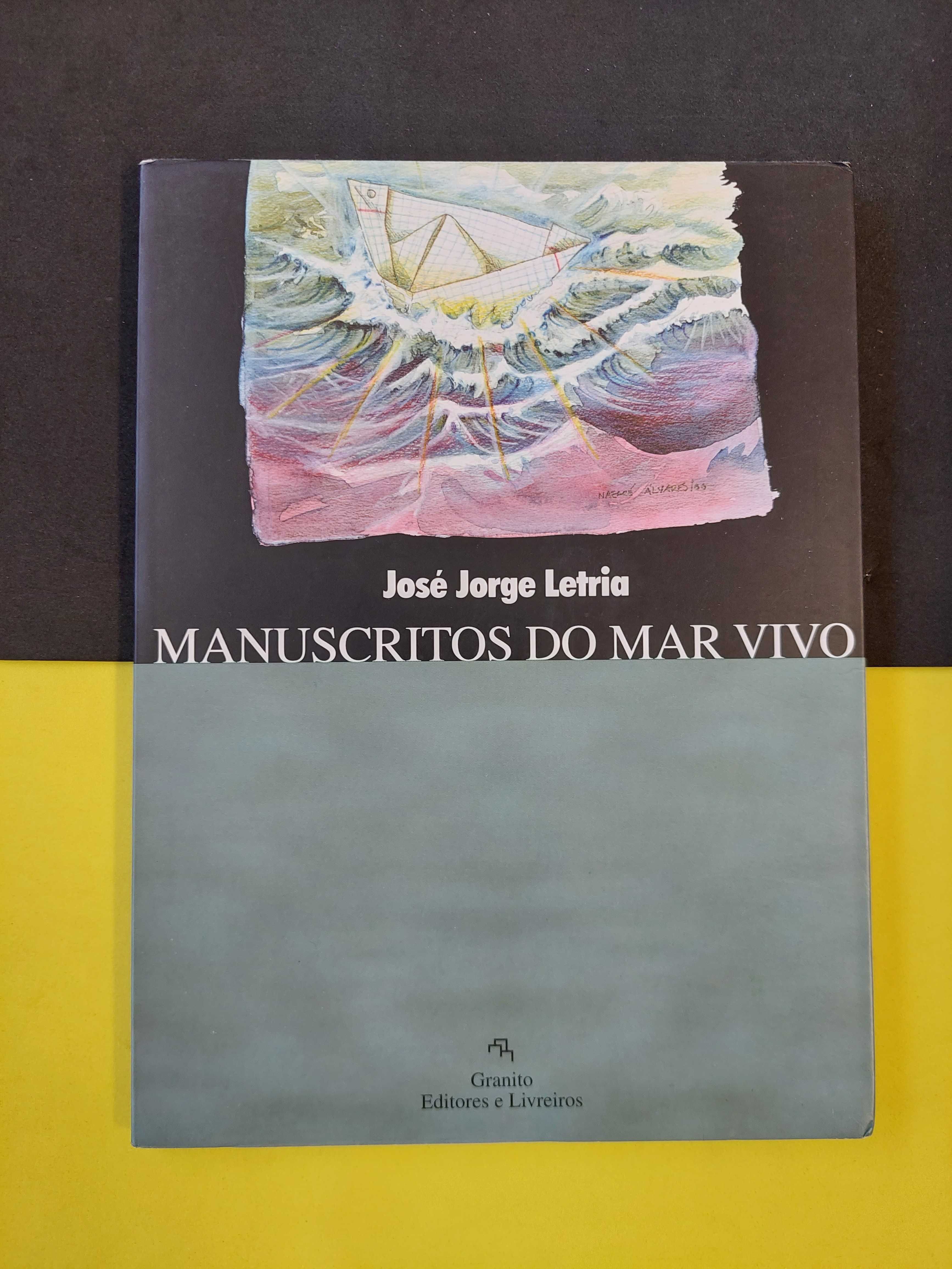 José Jorge Letria - Manuscritos do Mar Vivo