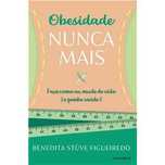 Obesidade Nunca Mais, Benedita Stüve Figueiredo