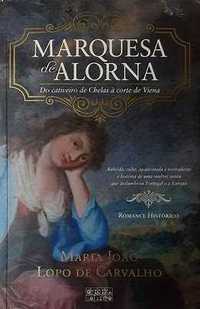 Marquesa de Alorna - Do cativeiro de Chelas à corte de Viena