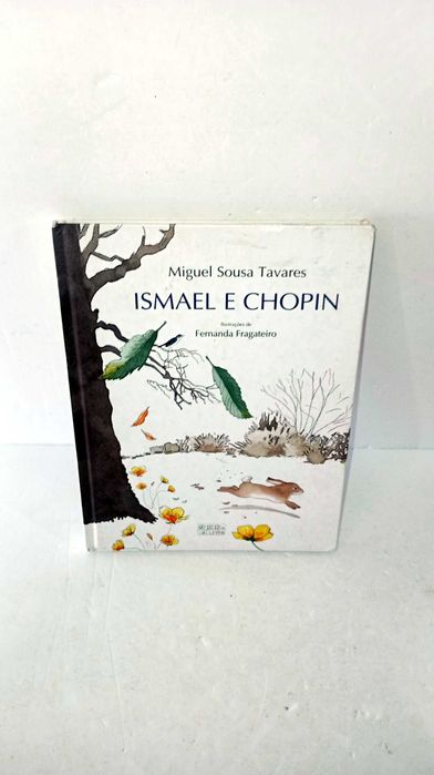 Ismael e Chopin - Miguel Sousa Tavares