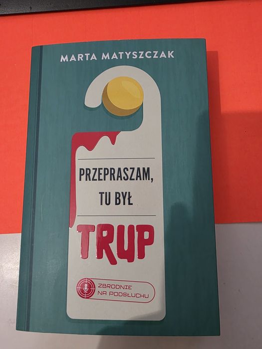 Matyszczak - Przepraszam tu był trup.