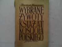 Z. Mierzyński - Wybrane żywoty książąt Kościoła polskiego