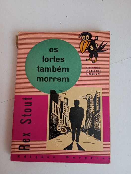 Rex Stout - Os fortes também morrem