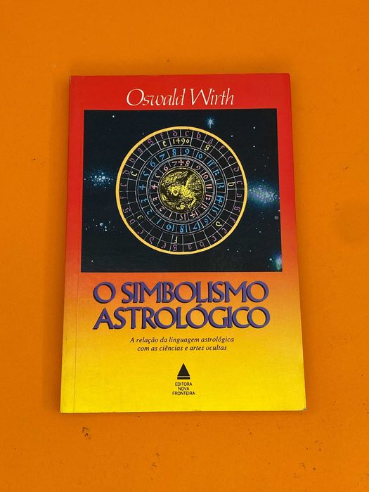 O simbolismo astrológico - Oswald Wirth