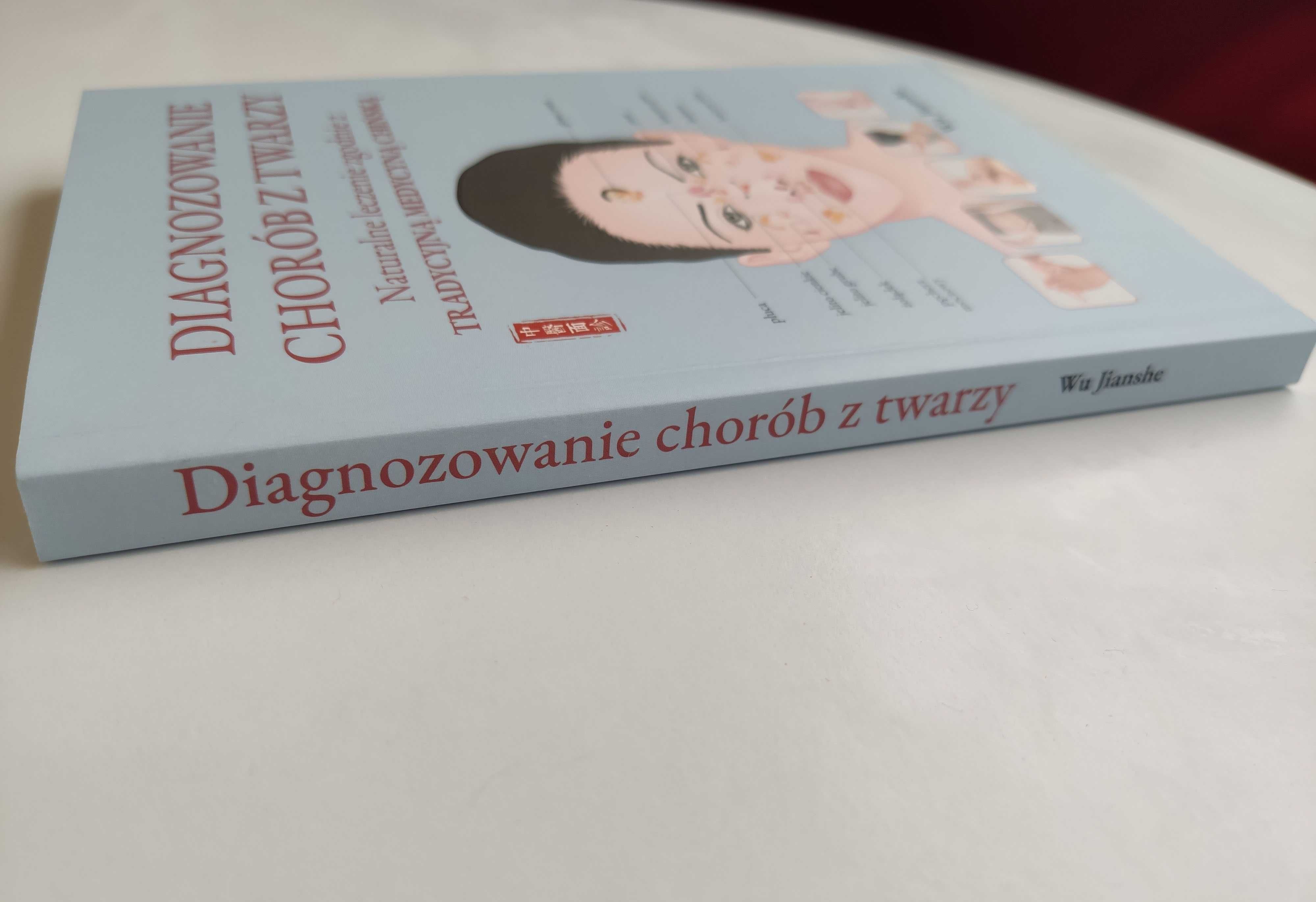 Diagnozowanie chorób z twarzy. Naturalne leczenie zgodnie z Chin Nowa