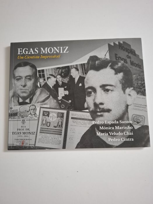 Livro Egas Moniz - Um Cientista Improvável