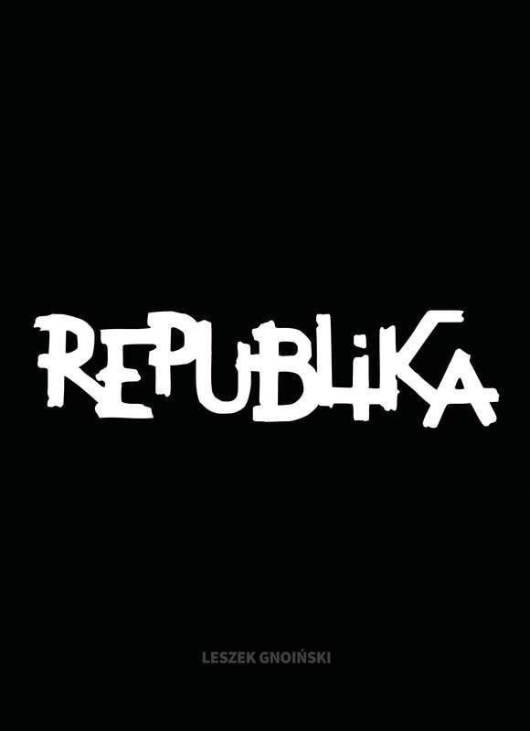 Republika, Leszek Gnoiński