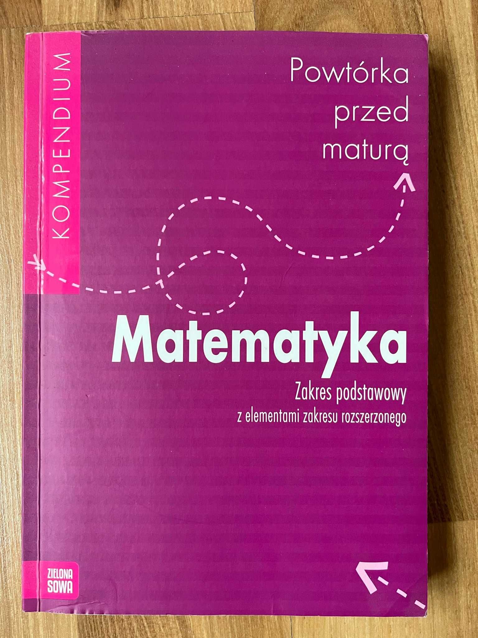 KOMPENDIUM - Matematyka - Powtórka przed maturą