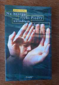 Paulo Coelho,  Nad brzegiem rzeki Piedry usiadłam i płakałam...