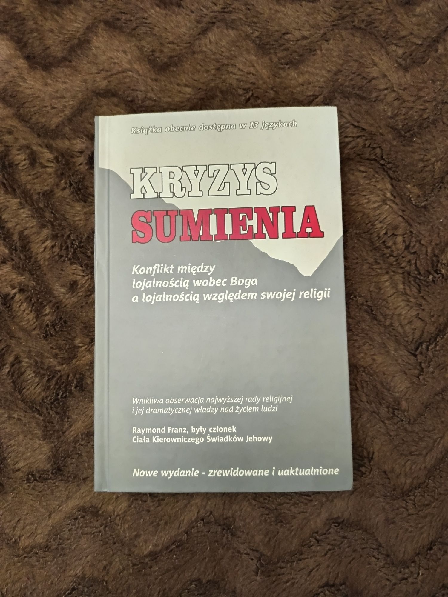 Kryzys sumienia Raymond Franz, rok 2006, świadkowie Jehowy