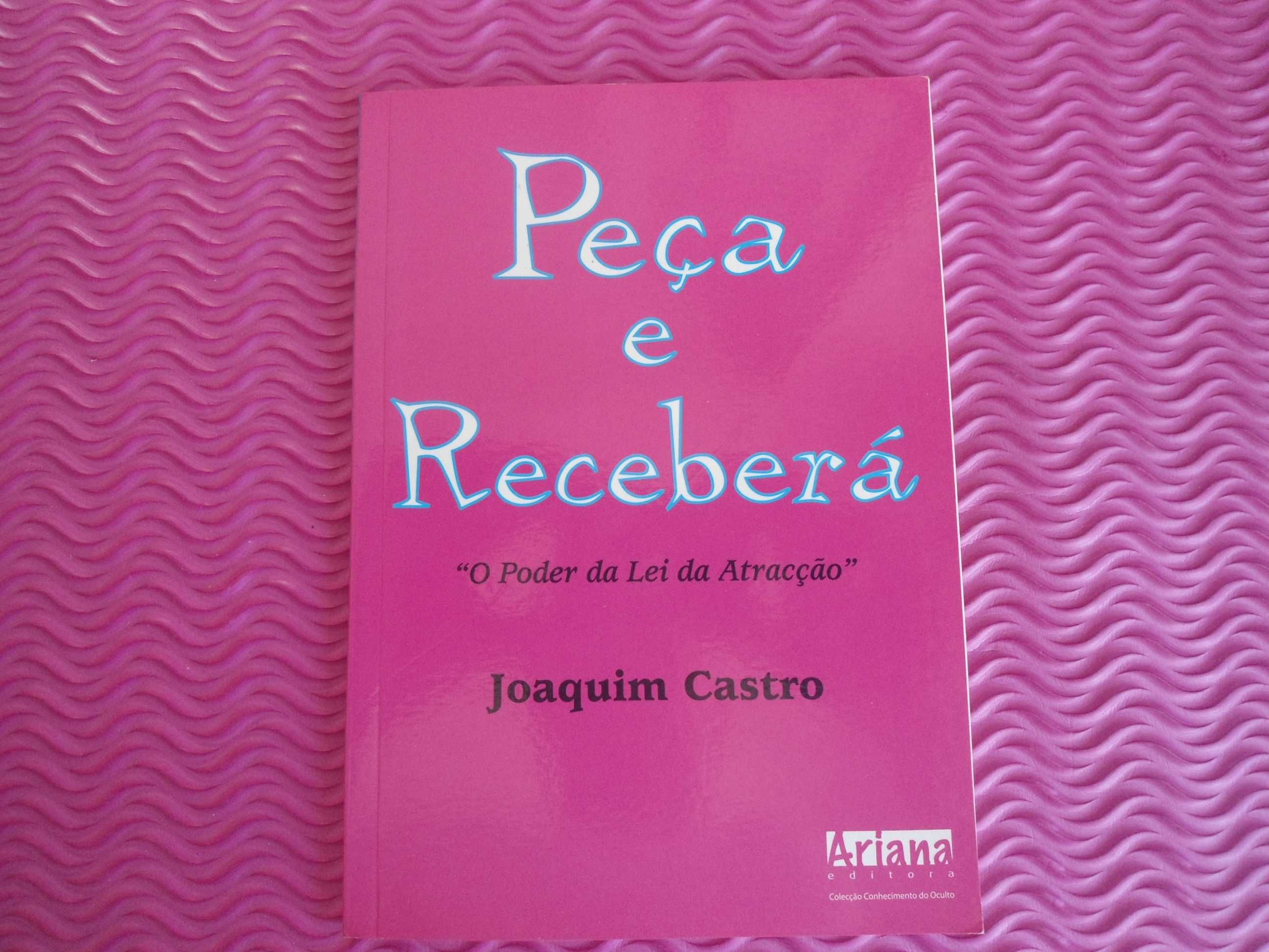 Peça e Receberá por Joaquim Castro
