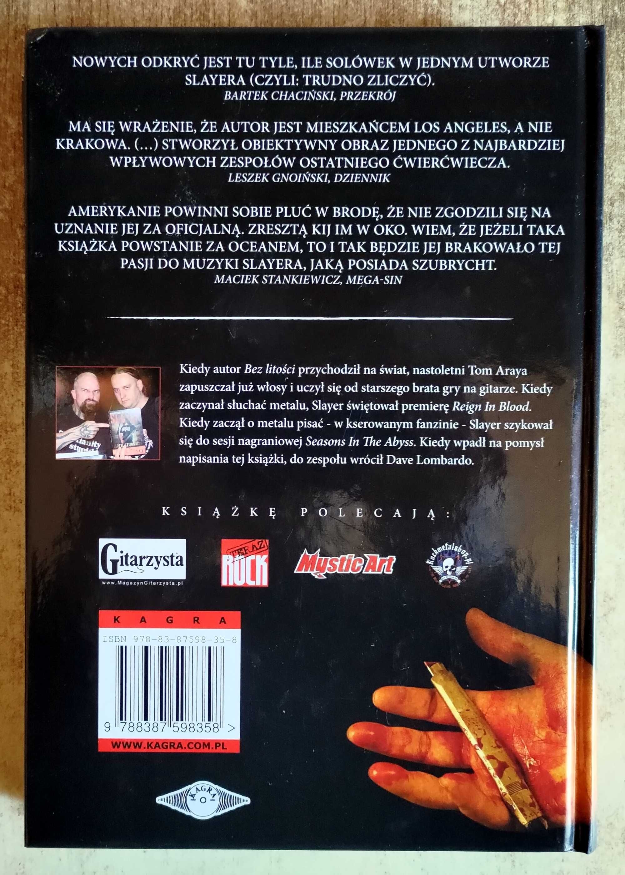 Bez litości Prawdziwa historia zespołu Slayer Wyd II - Jarek Szubrycht
