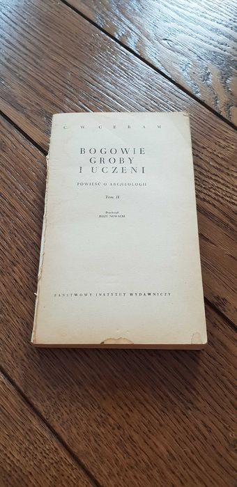 Książka rok 1971 "Bogowie, Groby i Uczeni" C. W. Ceram - tom II