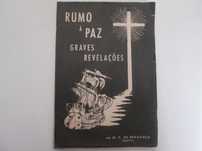 Rumo à paz- Graves revelações- M. C. de Bragança