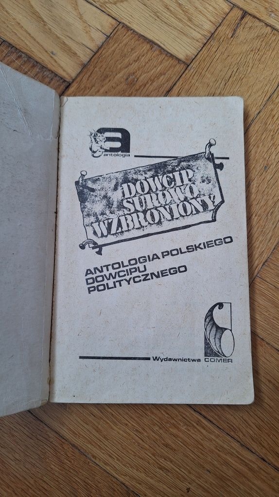 Dowcip surowo wzbroniony Antologia polskiego dowcipu politycznego T. 1
