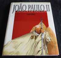 Livro João Paulo II Crónica de Imagens