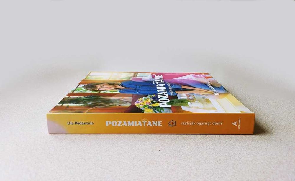 Pozamiatane czyli jak ogarnąć dom Ula Chincz Pedantula