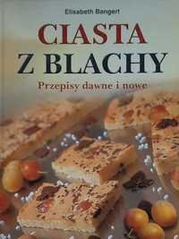 Ciasta z blachy przepisy dawne i nowe