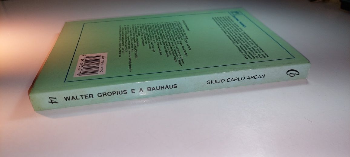 Walter Gropius e a Bauhaus - Giulio Carlo Argan