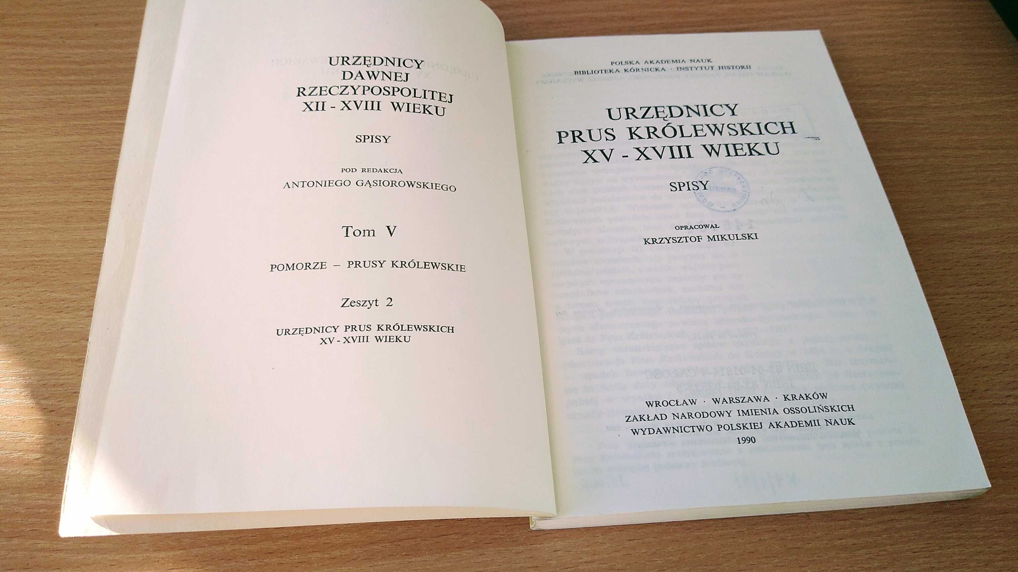 Urzędnicy Prus Królewskich XV-XVIII wieku spisy Krzysztof Mikulski