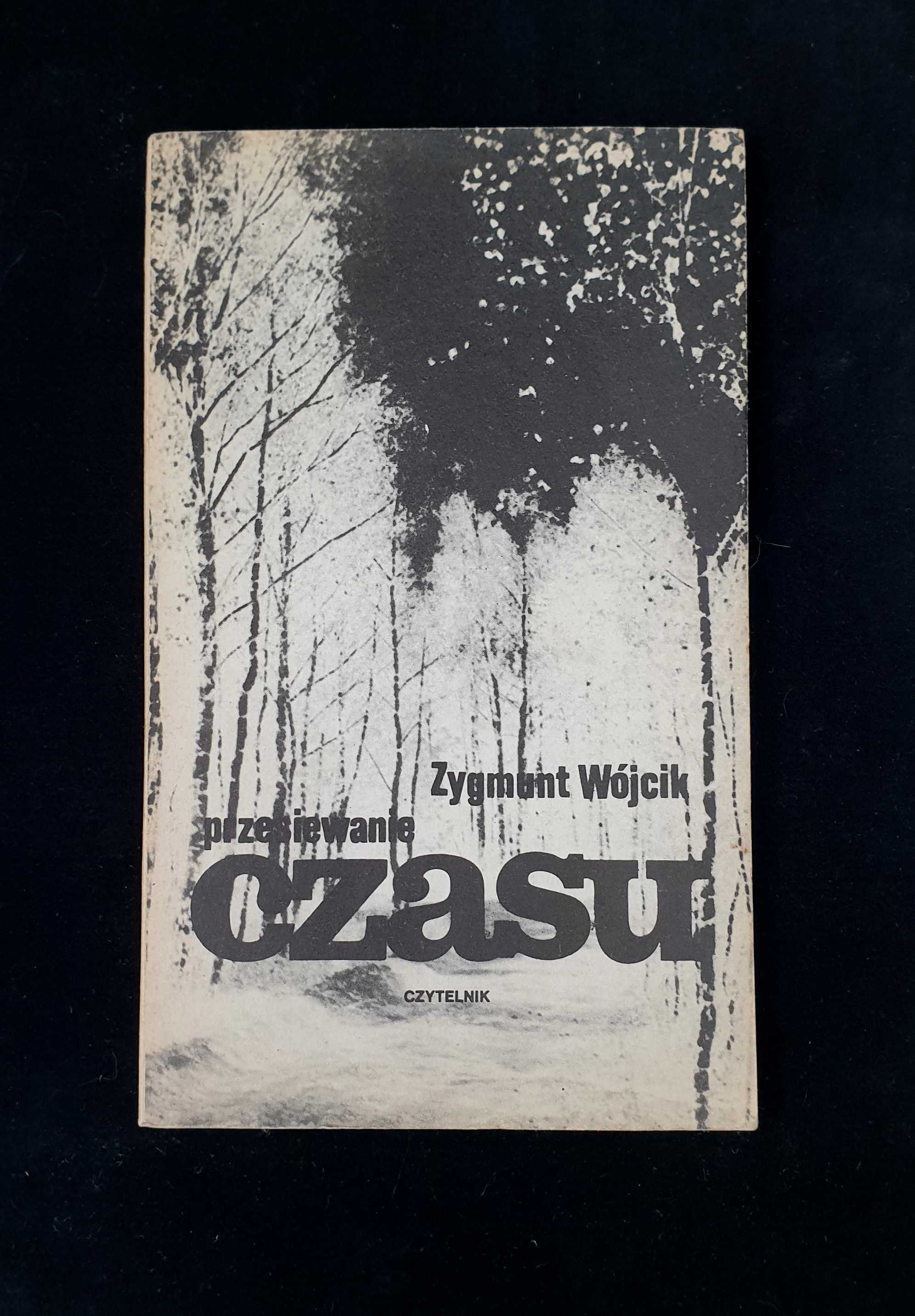 Przesiewanie czasu - Zygmunt Wójcik - 1983