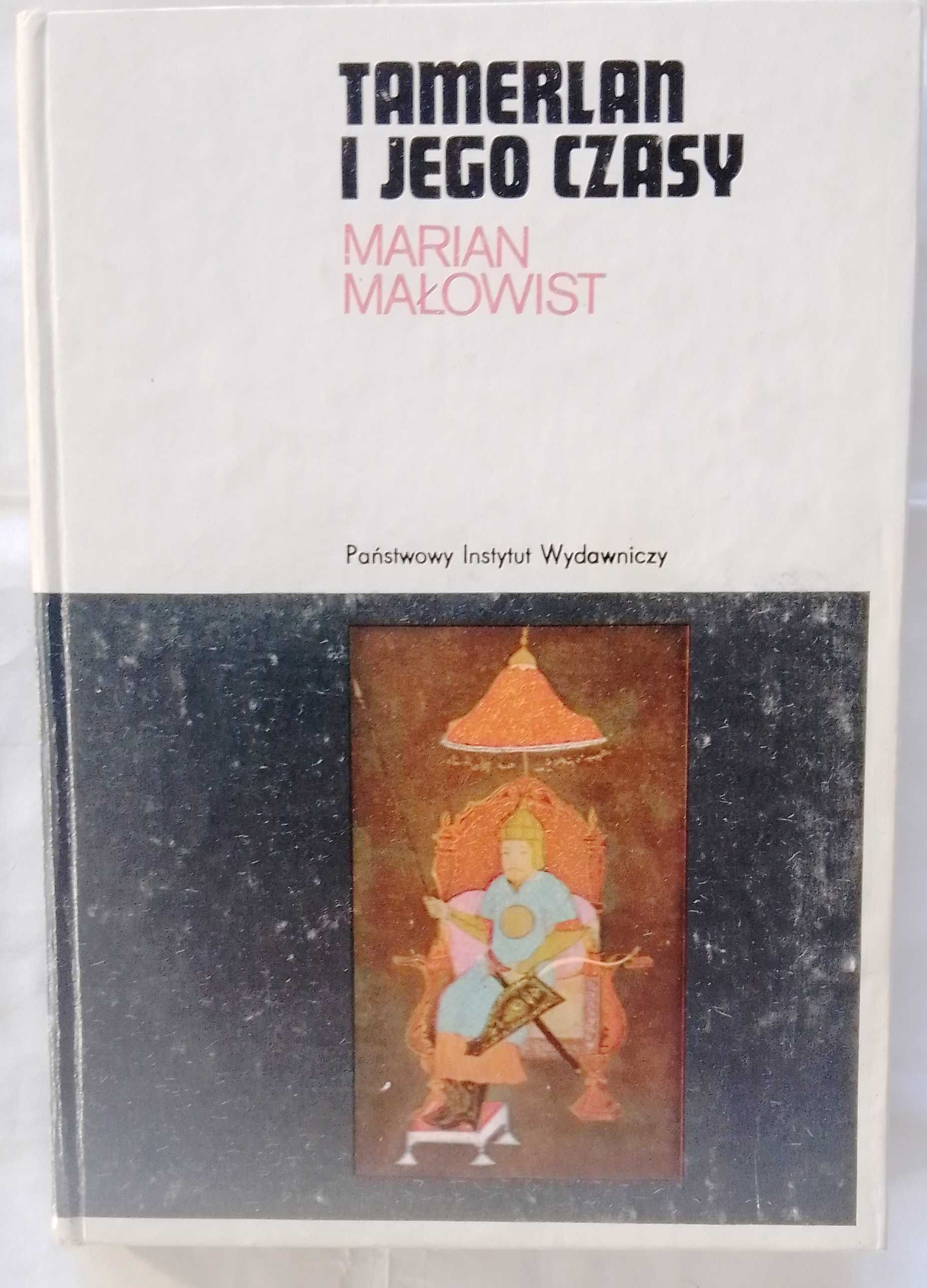 Tamerlan i jego czasy