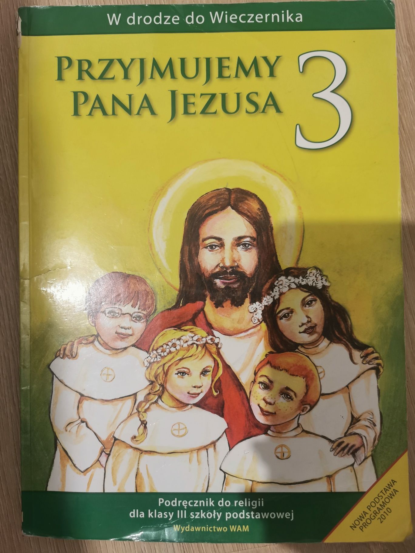 Religia 3, Przyjmujemy Pana Jezusa
